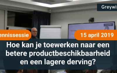 15 april 2019 – Hoe kan je toewerken naar een betere productbeschikbaarheid en een lagere derving?
